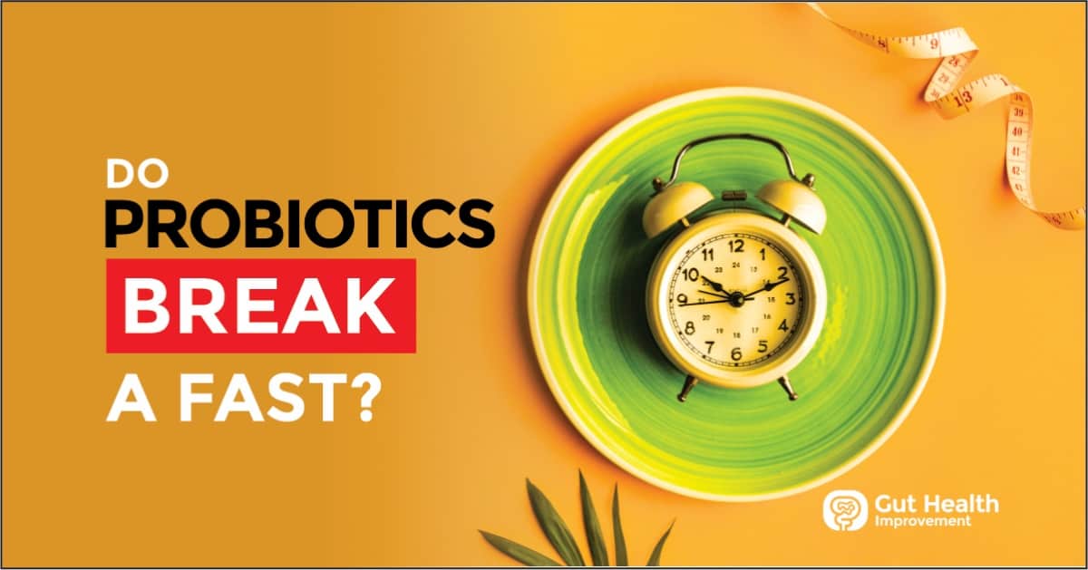 When to Take Probiotics While Intermittent Fasting?