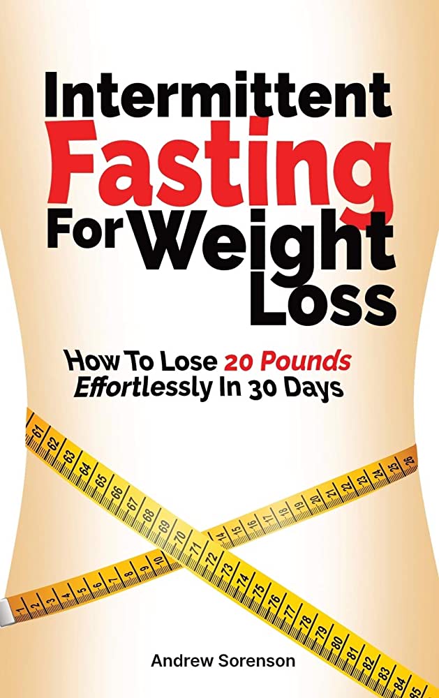 How to Lose 20 Pounds Intermittent Fasting?